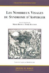 Les Nombreux Visages du Syndrome d'Asperger