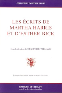 Les écrits de Martha Harris et d'Esther Bick
